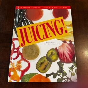 Juicing! Juices Soups Main Meals by Judi Olstein  Hardcover Cookbook